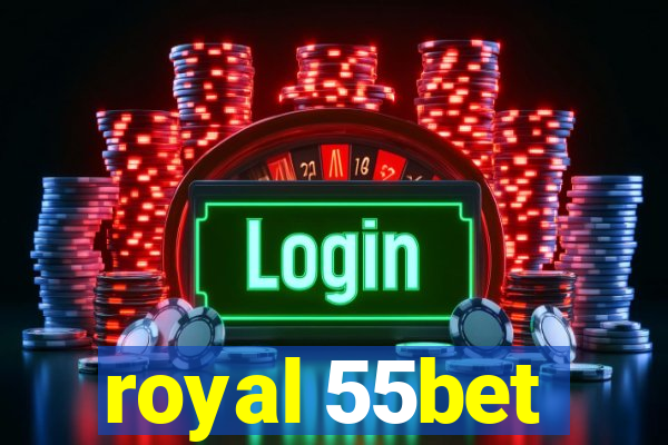 royal 55bet